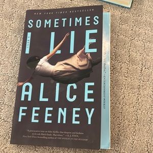 Sometimes I Lie by Alice Feeney